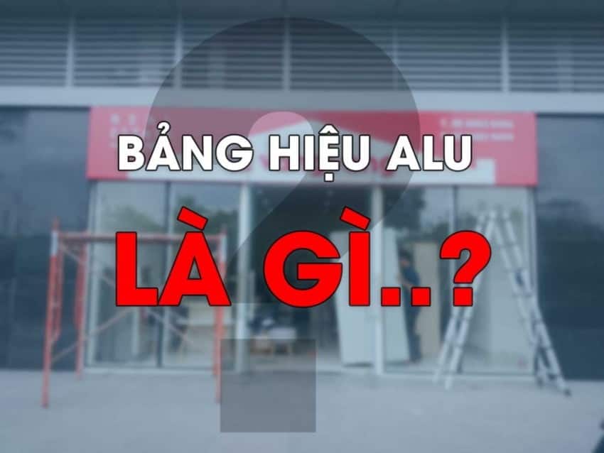 Bảng hiệu quảng cáo Alu