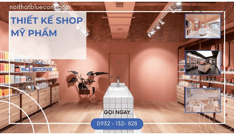 thiet-ke-shop-my-pham-1 Thiết kế shop mỹ phẩm đẹp mắt