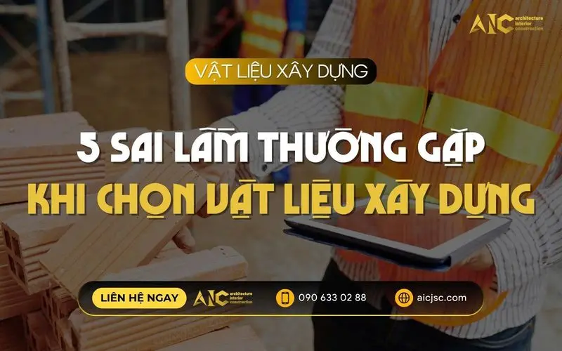 Chọn vật liệu xây dựng