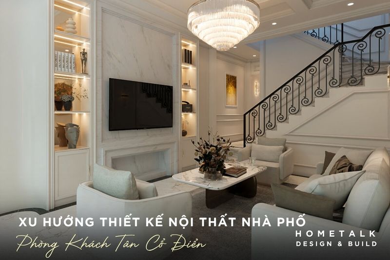 Thi Công Nội Thất Nhà Phố Bình Thạnh 11 Thiết kế nội thất nhà phố theo phong cách cổ điển, tinh tế