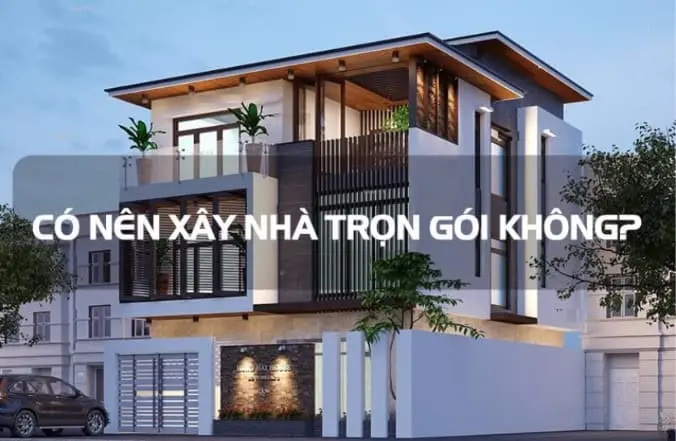 Dịch vụ thiết kế thi công nhà trọn gói