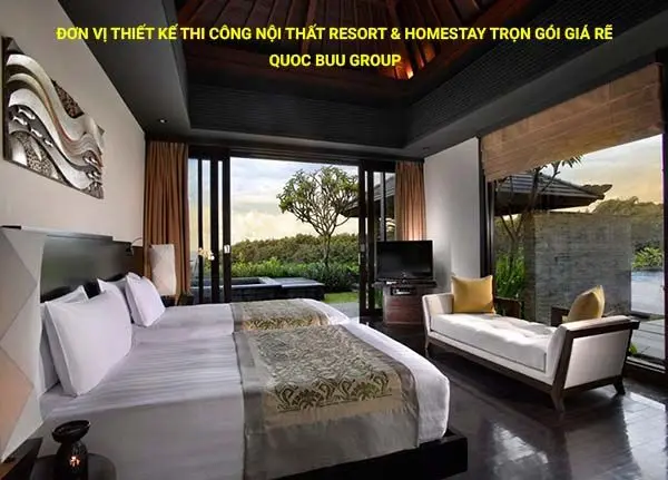 Dịch vụ thi công nội thất resort, homestay trọn gói, giá rẻ