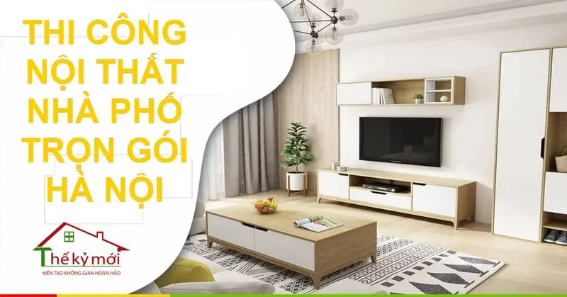 Hoàn thiện nội thất nhà phố tại Hà Nội