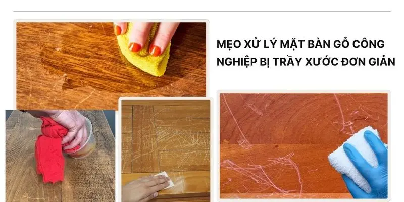 Làm sạch mặt bàn gỗ công nghiệp bị trầy xước