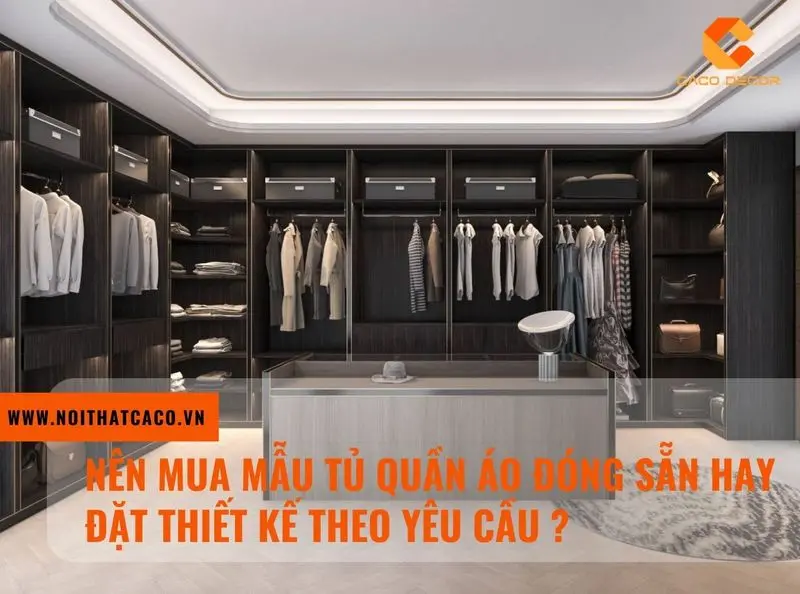 nen mua mau tu quan ao dong san hay dat thiet ke theo yeu cau 26