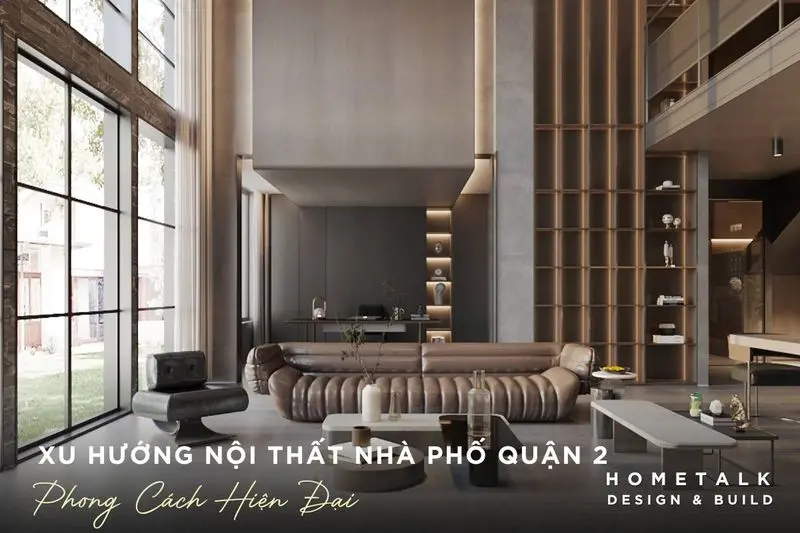 Nội thất nhà phố quận 2 với gam màu nâu