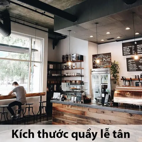 Kích thước quầy tiếp đón