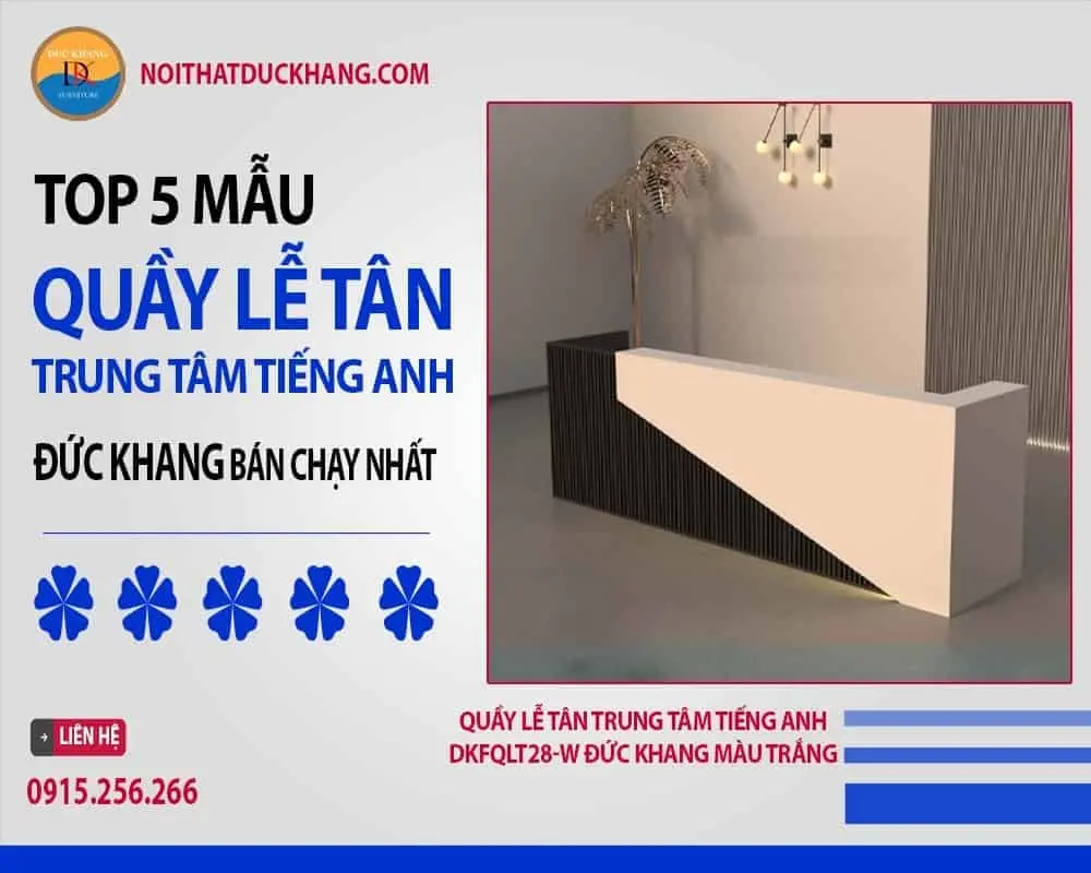 Quầy tiếp tân cao cấp